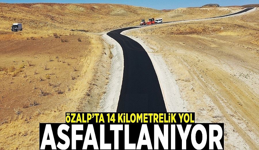 Özalp’ta 14 kilometrelik yol asfaltlanıyor