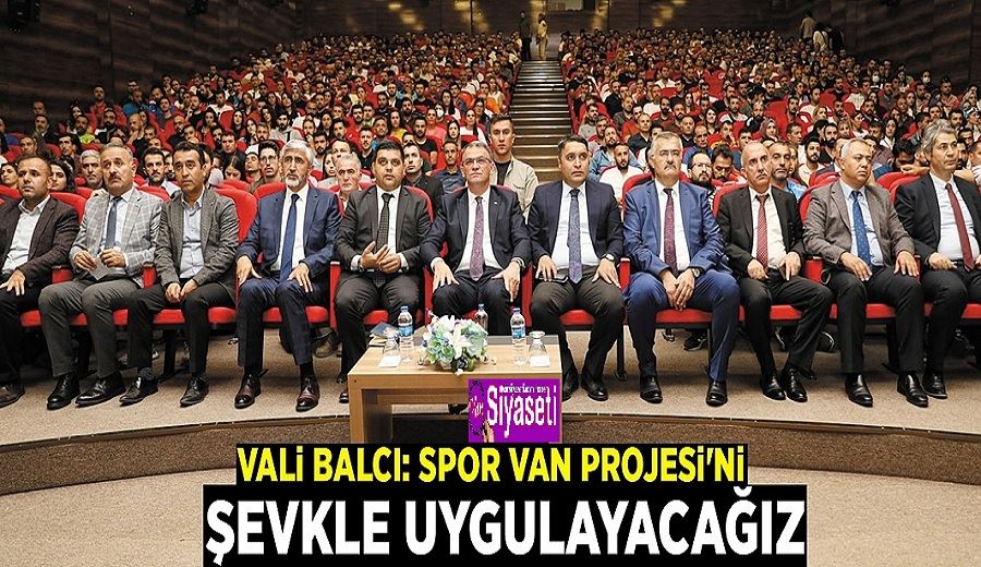 Vali Balcı: Spor Van Projesi