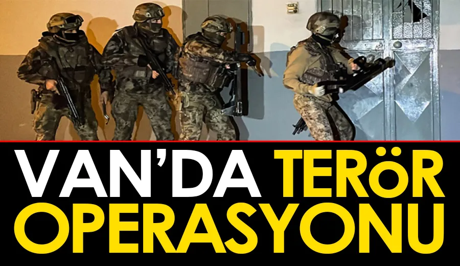 Van’da terör operasyonu