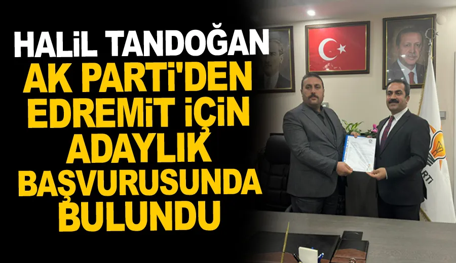  Halil Tandoğan, AK Parti
