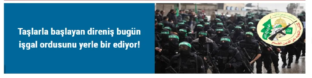 Taşlarla başlayan direniş bugün işgal ordusunu yerle bir ediyor!