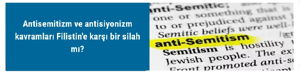 Antisemitizm ve antisiyonizm kavramları Filistin