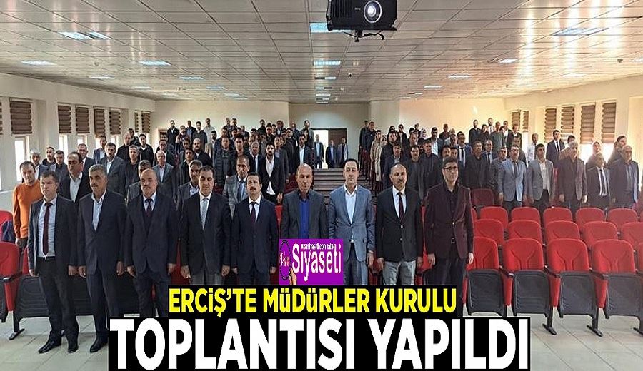 Erciş’te müdürler kurulu toplantısı