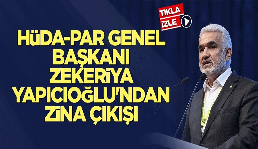 HÜDA-PAR Genel Başkanı Zekeriya Yapıcıoğlu