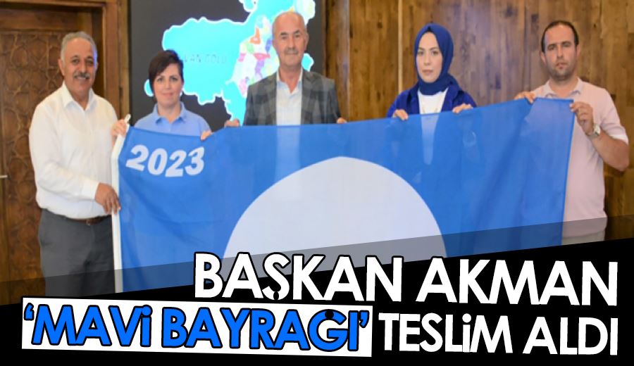Başkan Akman, ‘Mavi Bayrağı’ teslim aldı