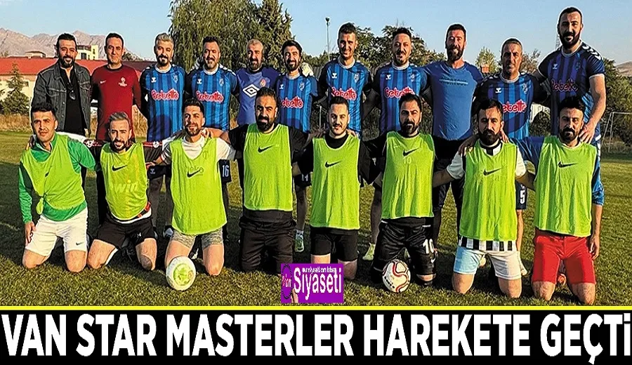 Van Star Masterler harekete geçti