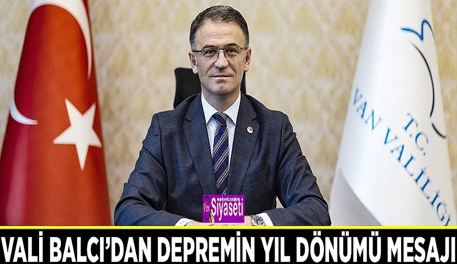 Vali Balcı: Devletimiz her zaman depremzedelerin yanında oldu