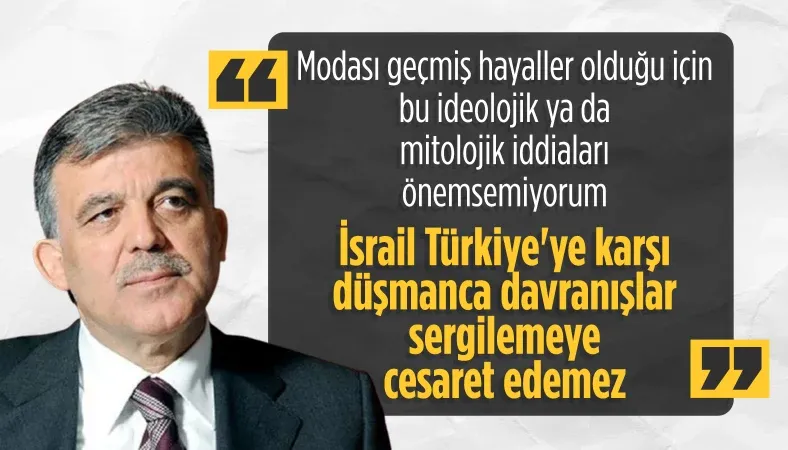Abdullah Gül: İsrail