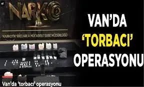 Van’da ’torbacı’ operasyonu