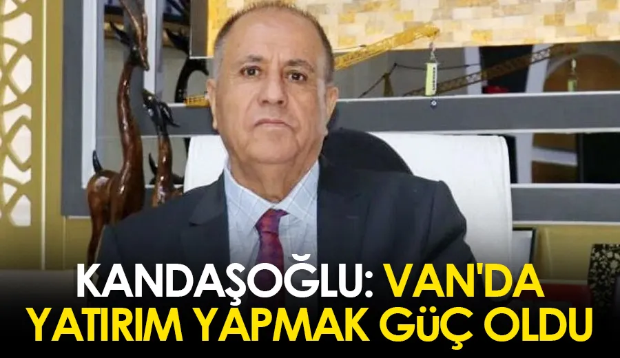 Kandaşoğlu: Van