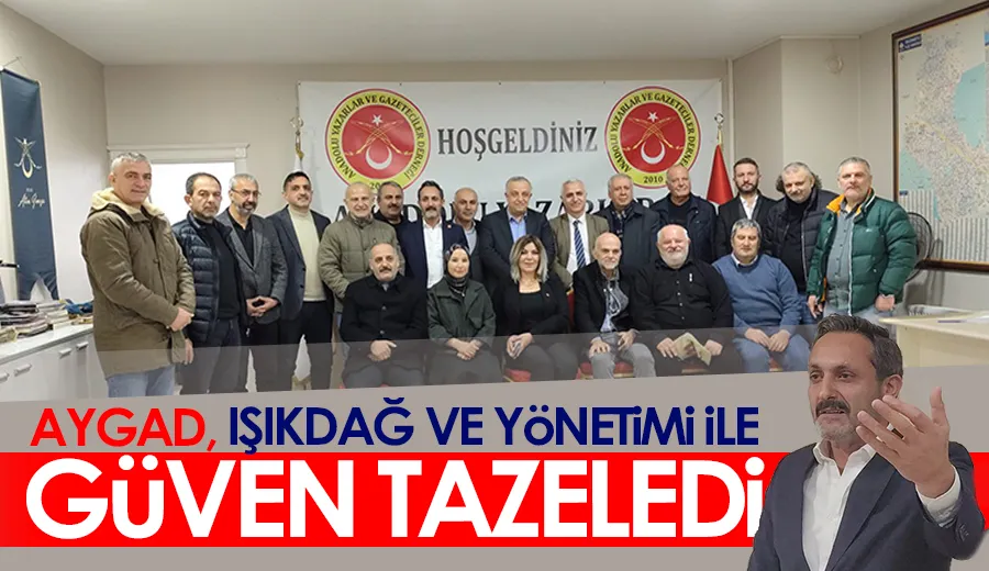 AYGAD, Işıkdağ ve yönetimi ile güven tazeledi