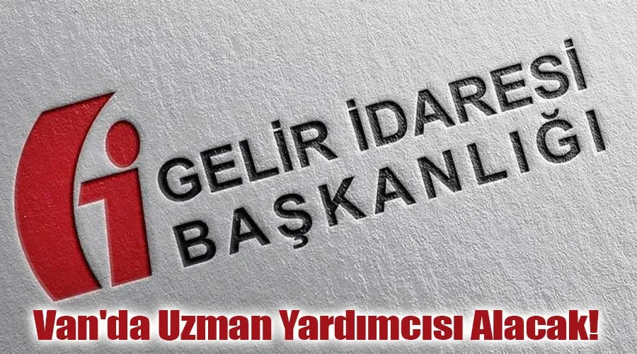  Gelir İdaresi Başkanlığı Van