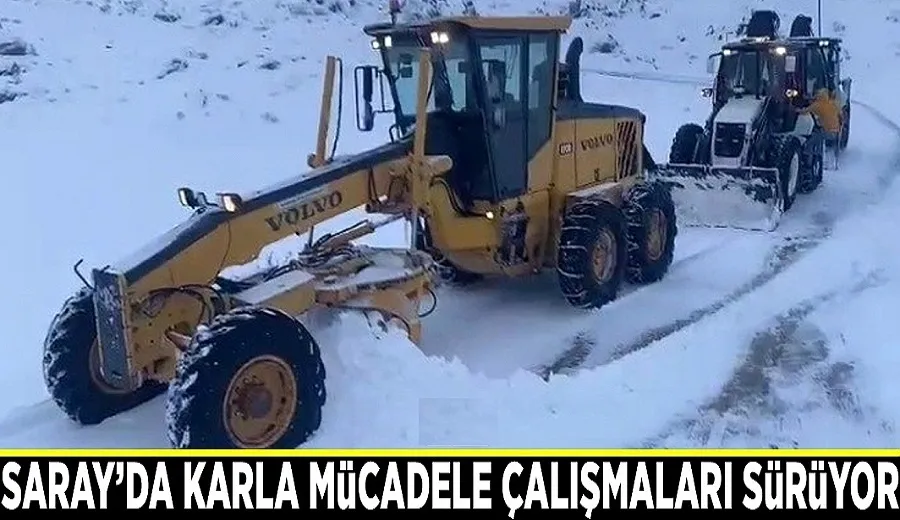 Saray’da karla mücadele çalışmaları sürüyor