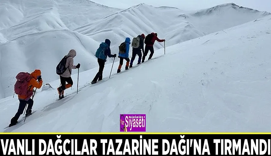 Vanlı dağcılar Tazarine Dağı