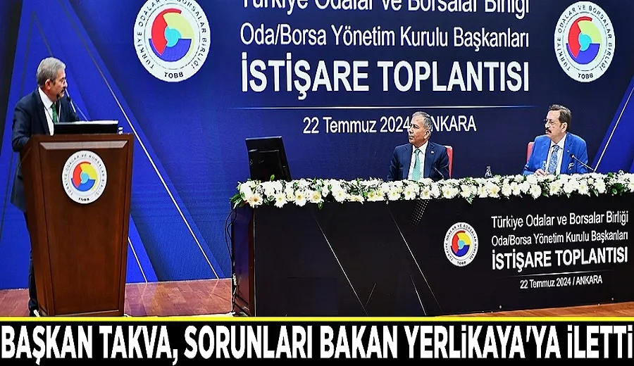 Başkan Takva, sorunları Bakan Yerlikaya