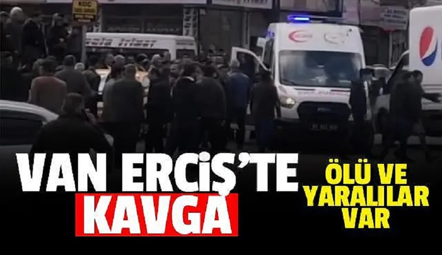 Erciş’te kavga: 1 ölü, 3 yaralı