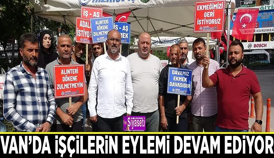 Van’da işçilerin eylemi devam ediyor