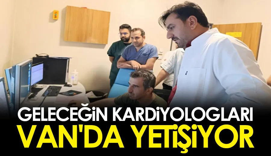 Geleceğin kardiyologları Van