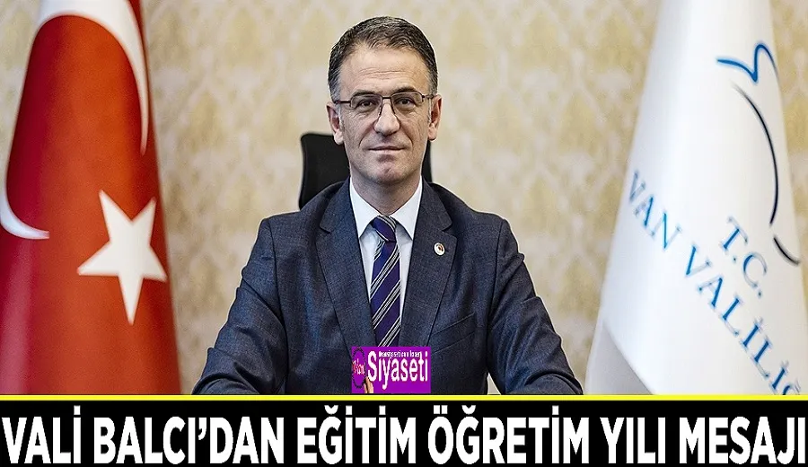 Vali Balcı’dan Eğitim Öğretim Yılı Mesajı