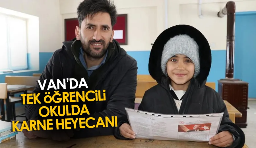 Van’da tek öğrencili okulda karne heyecanı