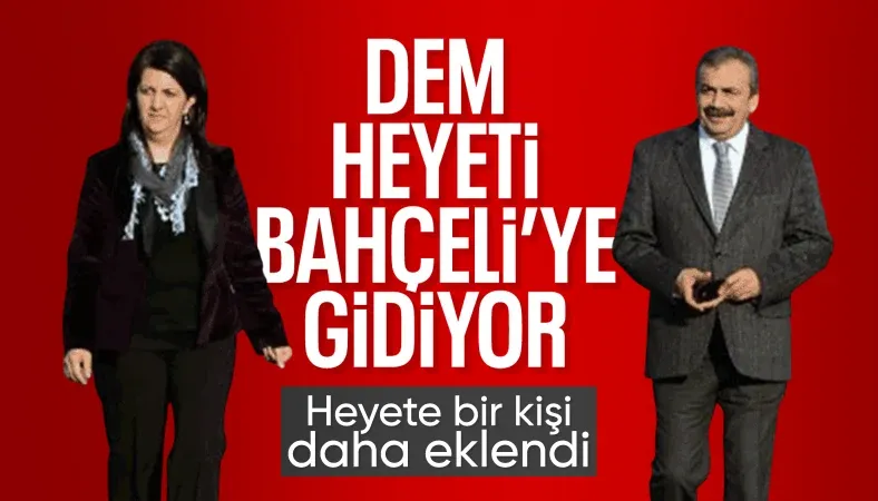 DEM Parti heyeti Devlet Bahçeli ile görüşecek