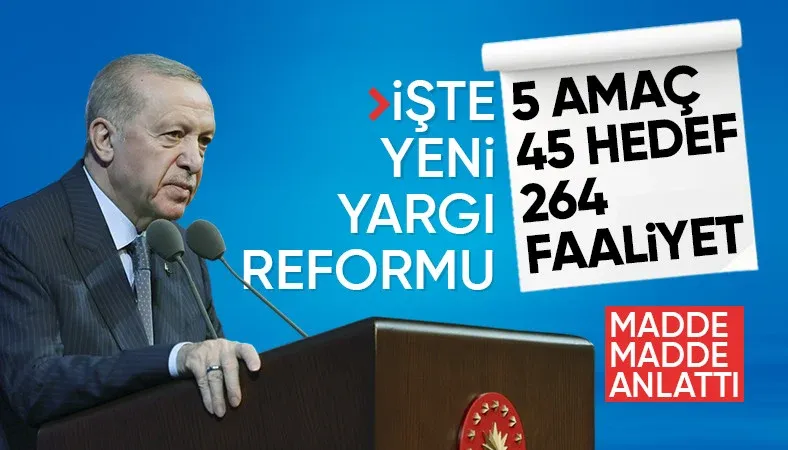 Cumhurbaşkanı Erdoğan, yeni yargı reformunun detaylarını açıkladı