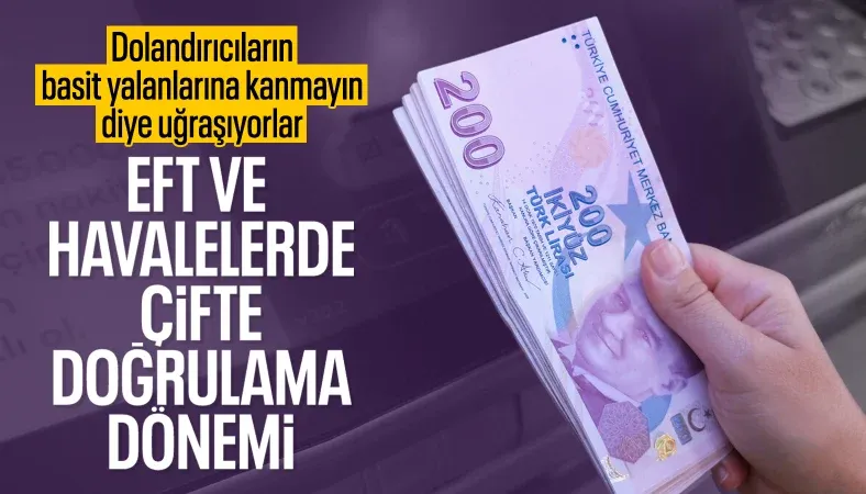 Hükümet düğmeye bastı: EFT ve havalede çifte doğrulama sistemi geliyor