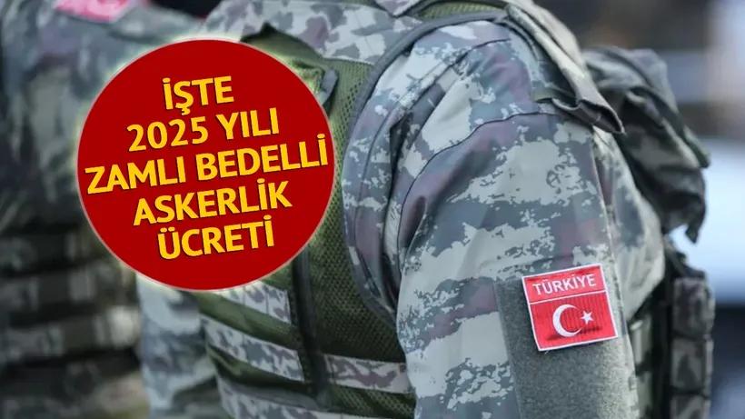 Son dakika... Bedelli askerlik ücretinde yeni rakam belli oldu!