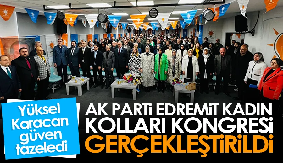 Ak Parti Edremit Kadın Kolları Kongresi gerçekleştirildi