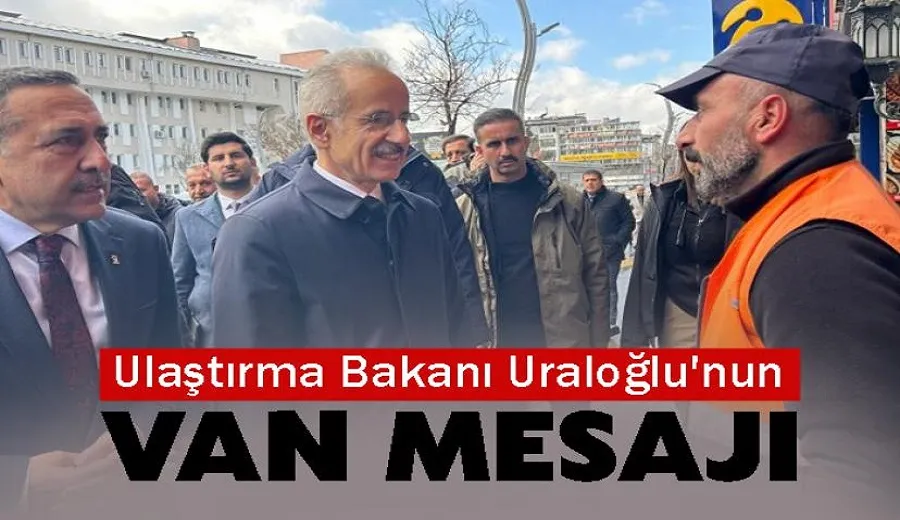 Ulaştırma Bakanı Uraloğlu