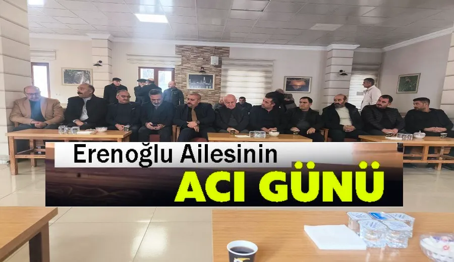 Erenoğlu Ailesinin Acı Günü