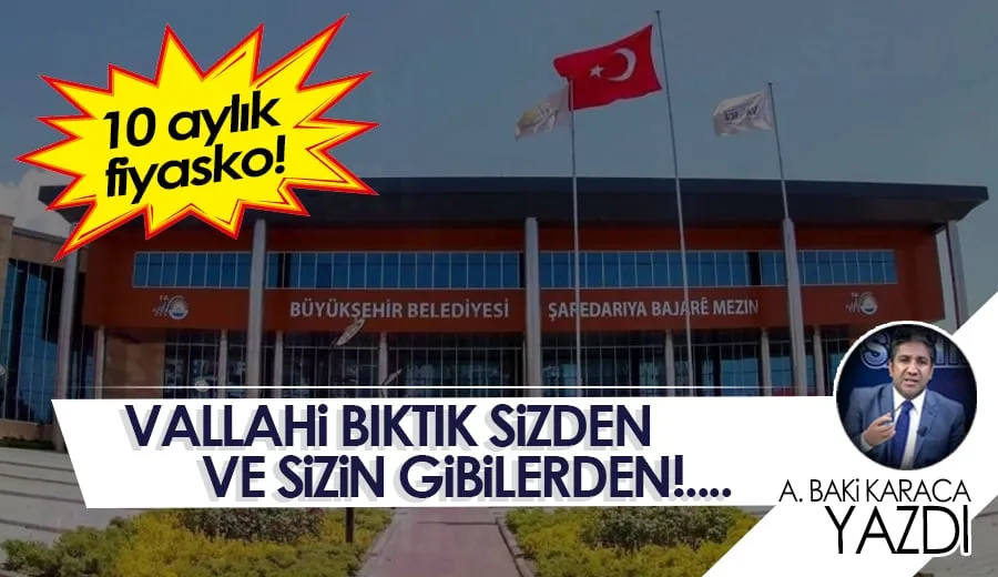 VALLAHİ BIKTIK SİZDEN VE SİZİN GİBİLERDEN!....