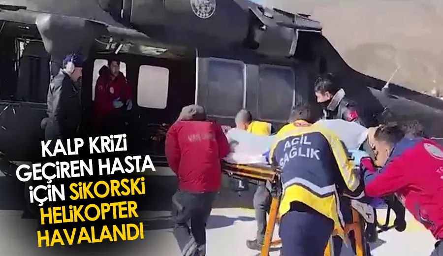 Kalp krizi geçiren hasta için sikorski helikopter havalandı