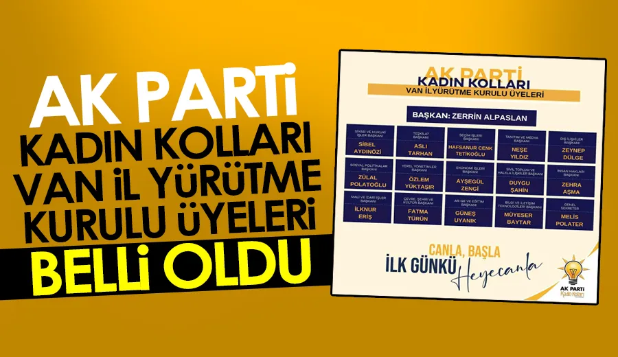 Ak Parti Kadın Kolları Van İl Yürütme Kurulu Üyeleri belli oldu