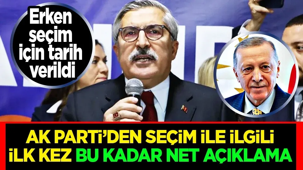 AK Parti’den ilk kez bu kadar net açıklama geldi! Erken seçim için tarih verildi: Gözler muhalefette!