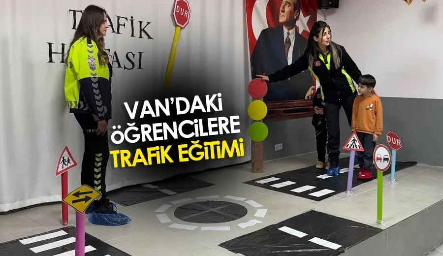Van’daki öğrencilere trafik eğitimi…