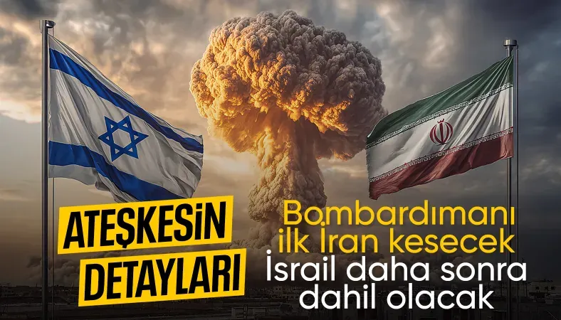 İran ve İsrail arasındaki ateşkesin detayları
