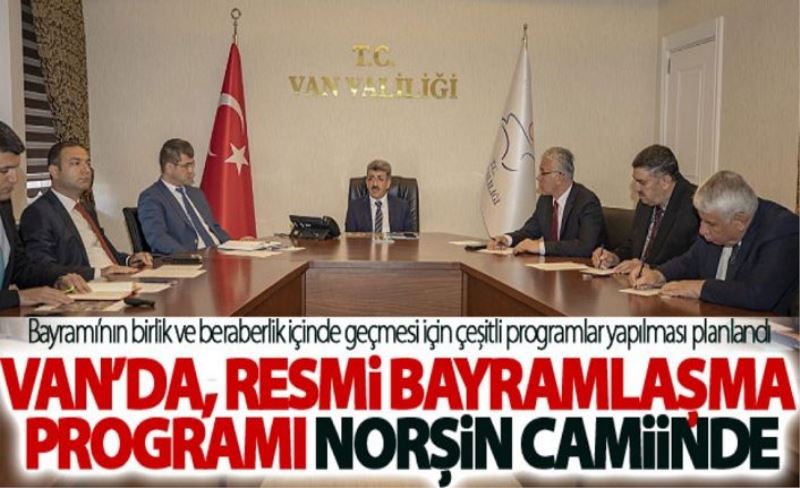 Protokol bayramlaşması Norşin Camii'nde yapılacak