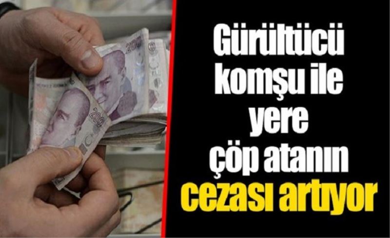 2020 çevre cezaları belli oldu (Yere çöp atana 351 lira ceza)