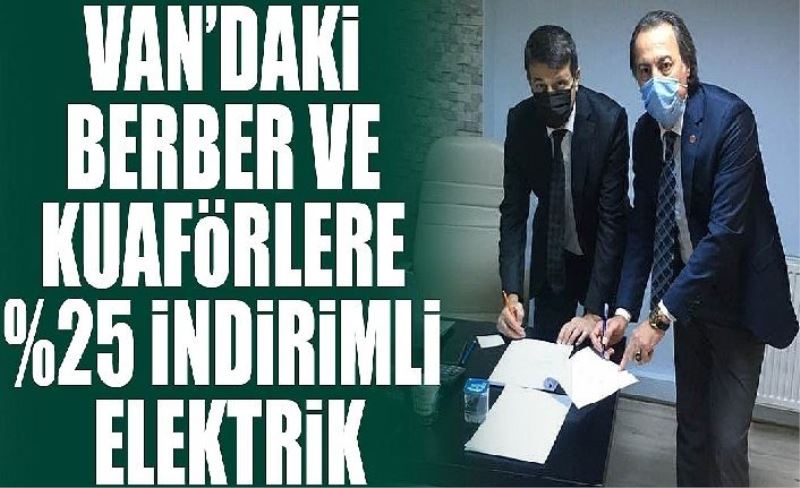 Van’daki berber ve kuaförlere %25 indirimli elektrik