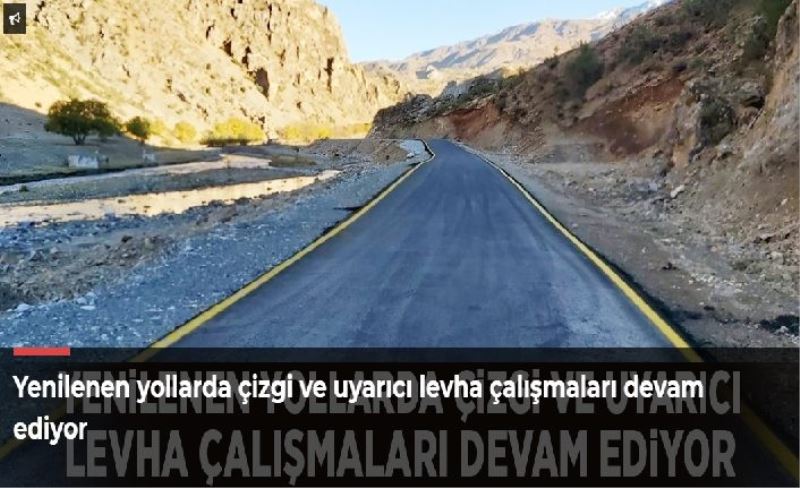 Yenilenen yollarda çizgi ve uyarıcı levha çalışmaları devam ediyor