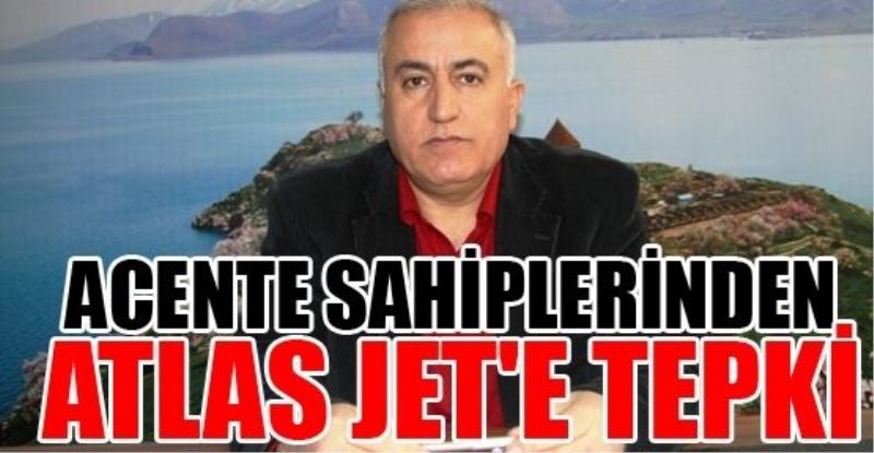 ACENTE SAHİPLERİNDEN ATLAS JET