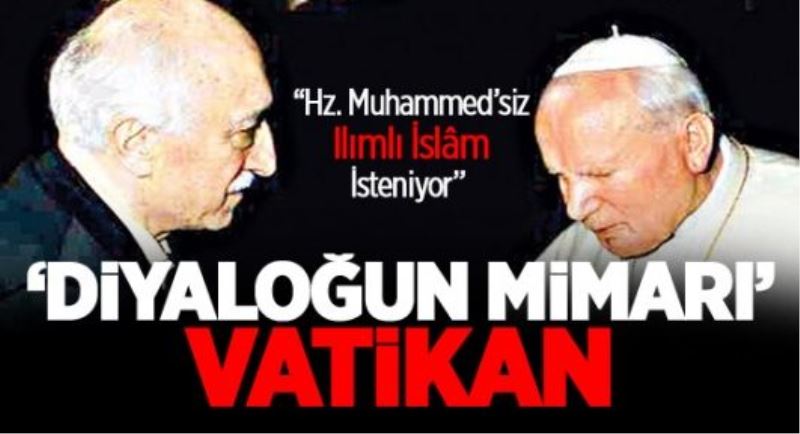 Diyaloğun Mimarı Vatikan