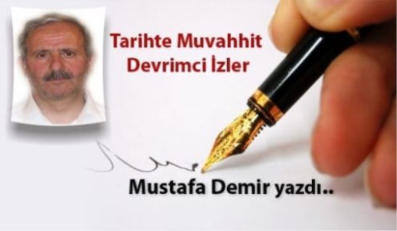 Tarihte Muvahhit Devrimci İzler